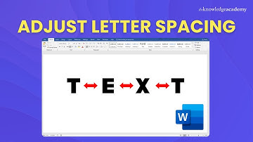 How to Adjust Letter Spacing in Microsoft Word [2025] | The Knowledge Academy