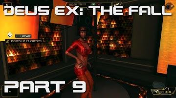 Deus Ex: The Fall - Part 9 - Boogie Wonderland