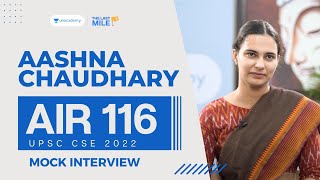 AASHNA CHAUDHARY - AIR 116 | UPSC IAS 2022 | UPSC Mock Interview | UPSC Result 2023