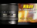 Nikon 24-120mm f4 G VR Review Perfect walk around lens for more reach & solid backup to 24-70mm f2.8