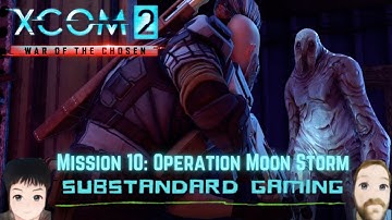 Rangers And Riflemen! -XCOM2 WOTC Legendary Ironman Modded Gameplay Mission 10: Moon Storm