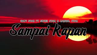 Sampai Kapan - Napy Star ft Seven Star & Karmul Star