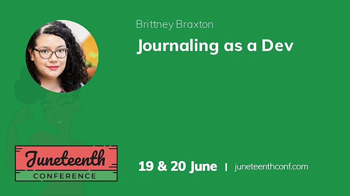 Brittney Braxton - Journaling as a Dev