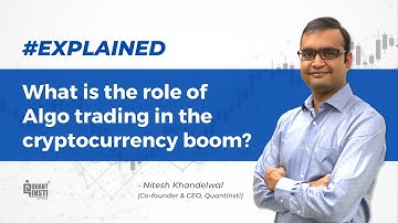 What is the role of Algo trading in the cryptocurrency boom? #AlgoTradingAMA