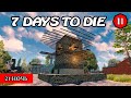 21 НОЧЬ ! 7 Days to Die АЛЬФА 19 ! #11 (Стрим 2К/RU)