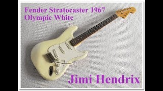 Fender Stratocaster 1967 Olympic White Jimi Hendrix Era