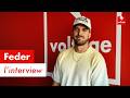 Feder : l'interview