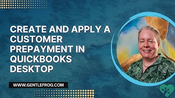 How to Create a Customer Prepayment Item in QuickBooks Desktop and Apply it to an Invoice