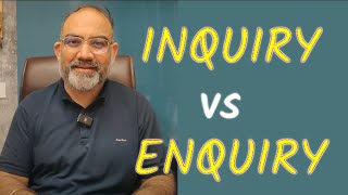 Inquiry vs. Enquiry – Know the Correct Usage | Legal English Explained