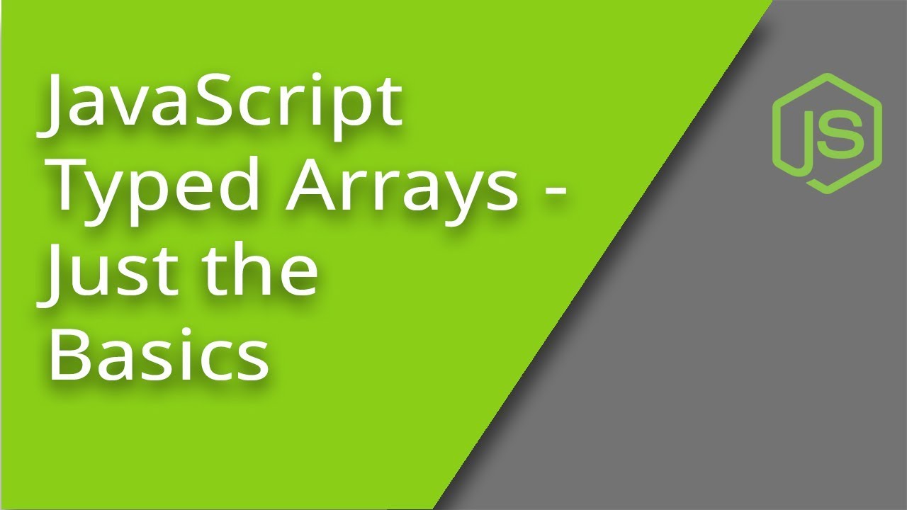 Intro To Typed Arrays In Javascript