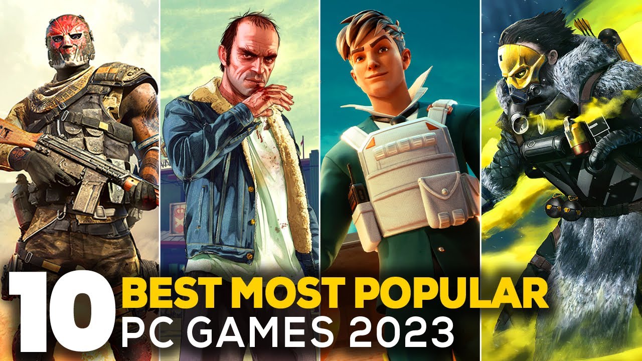 Top 10 Best Most Popular PC Games 2023 YouTube