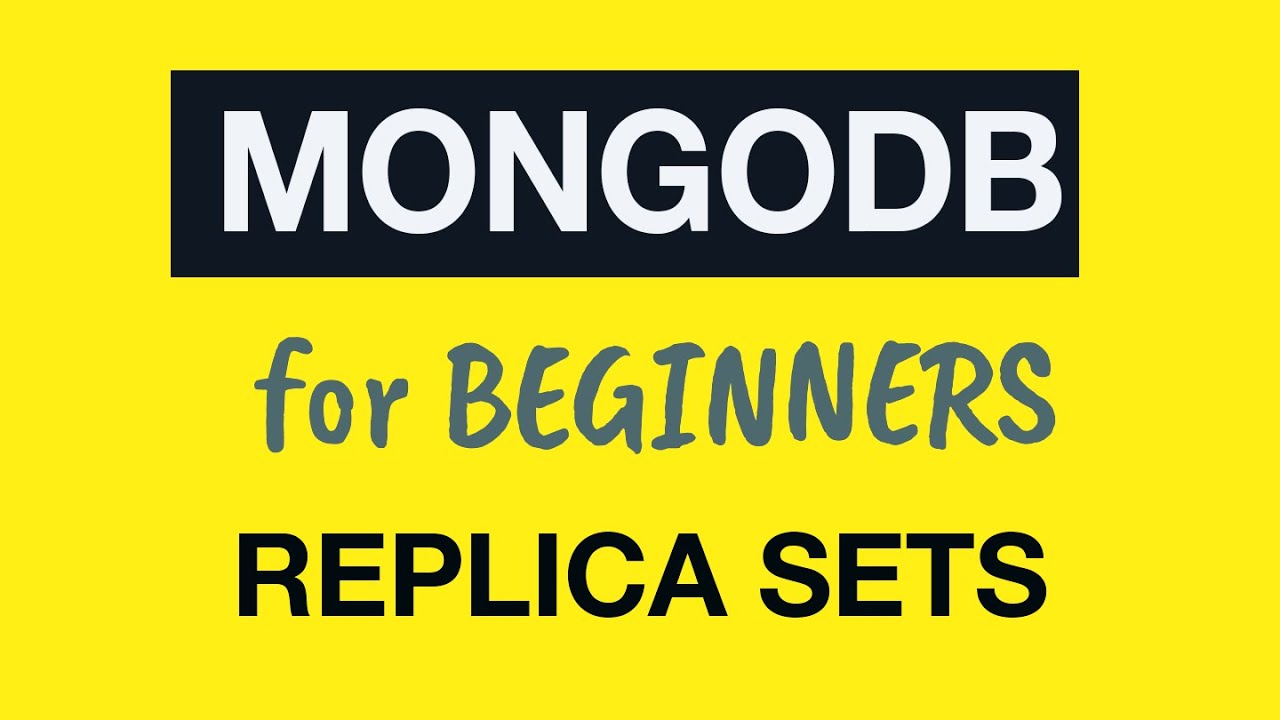 mongodb คือ  Update  MongoDB Tutorial for Absolute Beginners :  35 What is MongoDB Replica Set?