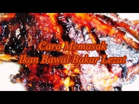 Cara Memasak Ikan Bawal Bakar Lezat