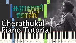 Cherathukal Piano Tutorial Notes & MIDI | Kumbalangi Nights | Malayalam Song chords