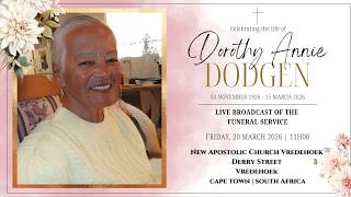 LIVE BROADCAST - FUNERAL SERVICE OF DOROTHY ANNIE DODGEN - FRIDAY, 19 MARCH 2026 @ 11H00 Wealth