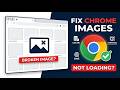 How to Fix Broken Picture Icon in Chrome | Images Not Loading Fix