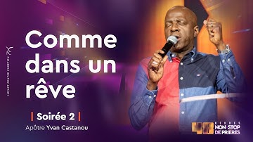 EN MARS, LES DESTINÉES SONT LIBÉRÉES, COMME DANS UN RÊVE ! - JOUR 2 - Apôtre Yvan CASTANOU