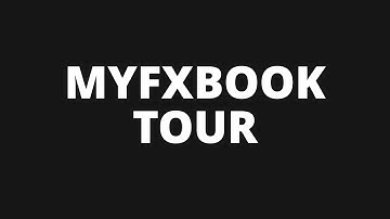 Video Tour of MyFxBook