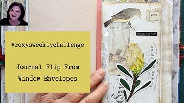 Junk Journals - #roxysweeklychallenge 2023 Week 9 Window Envelope Journal Flip
