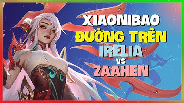 Học Irelia Từ XiaoNiBao: Top Lane Áp Đảo Thách Đấu Hoàn Hảo! (Vietsub)