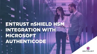 How to: Entrust nShield HSM Integration with Microsoft Authenticode