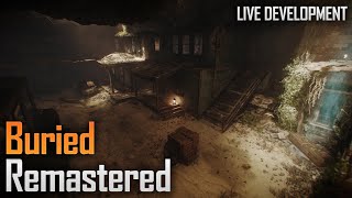 BURIED REMASTERED | Live Development (Black Ops 3 Custom Map)