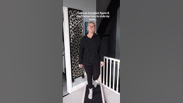 I have an hourglass figure & don’t know how to style my body…