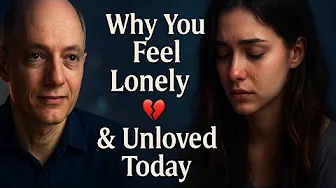 Why You Feel Lonely and Unloved | Alain de Botton’s Eye-Opening Truth
