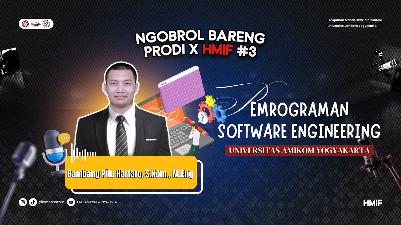 NGOBROL BARENG KAPRODI INFORMATIKA: KONSENTRASI SOFTWARE ENGINEERING | PROFESI PENGEMBANG SISTEM