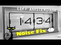 LEFF Amsterdam Brick Clock Noise Fix