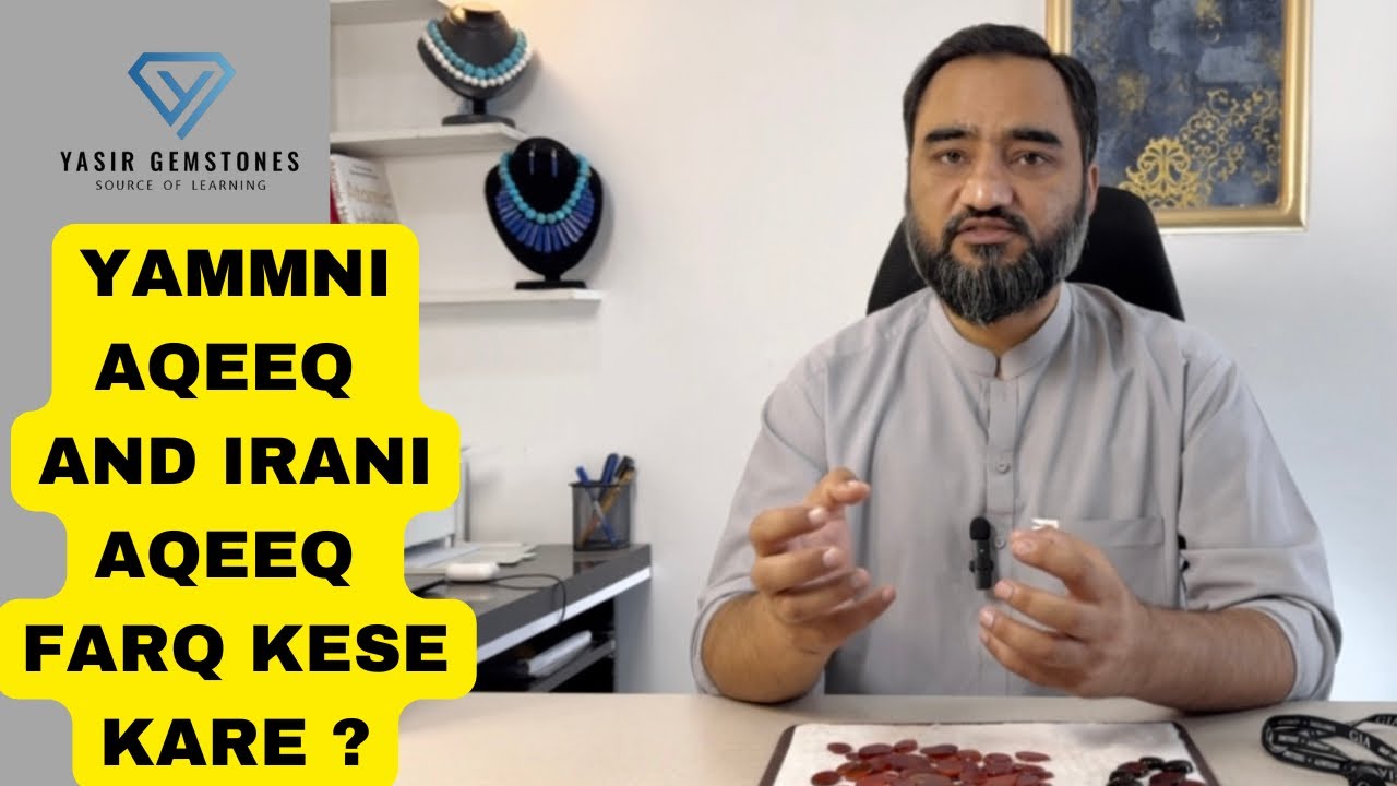Yamni aqeeq ki pehchan || Difference between Yamni and irani agates .