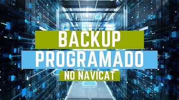 Backup Programado do seu banco de dados no navicat