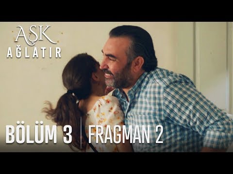 Aşk Ağlatır 3.