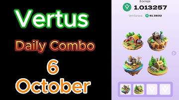 Vertus  Combo Cards Today, 6 October! Vertus Daily Combo. Vertus Combo Cards. Vertus Combo​!