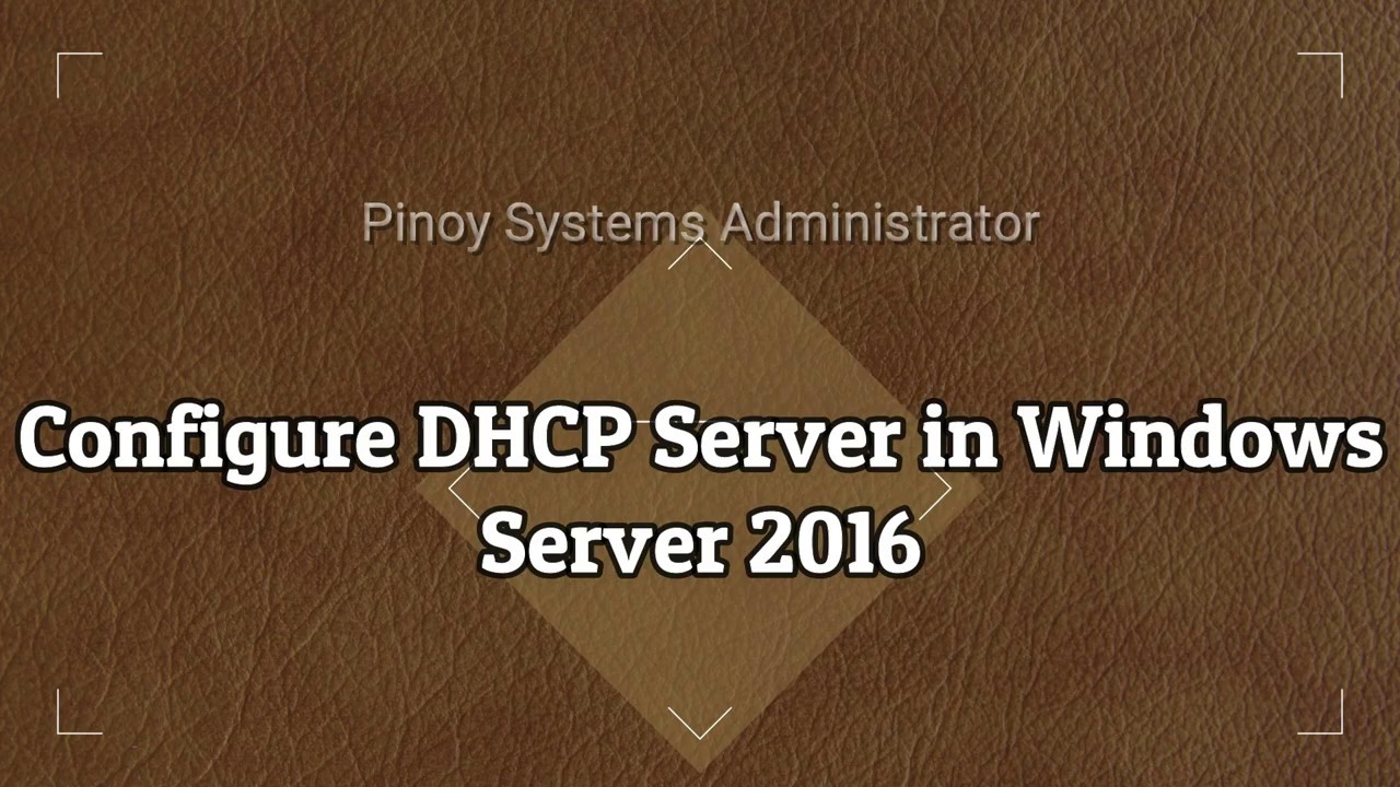 Configure DHCP Server Scope in Windows Server 2016 - YouTube
