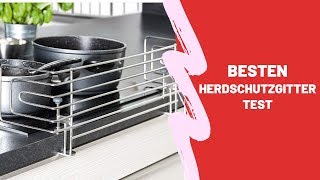Die Besten Herdschutzgitter Test - Top 5