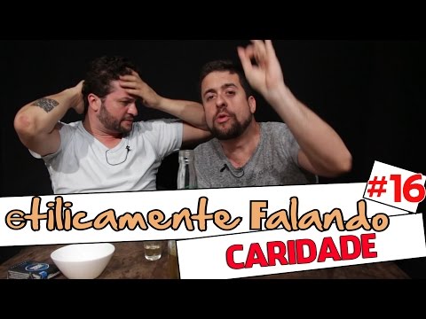 ETILICAMENTE 16 - A CARIDADE