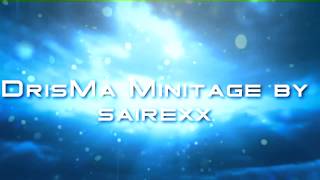 Drisma Minitage By Sairexx