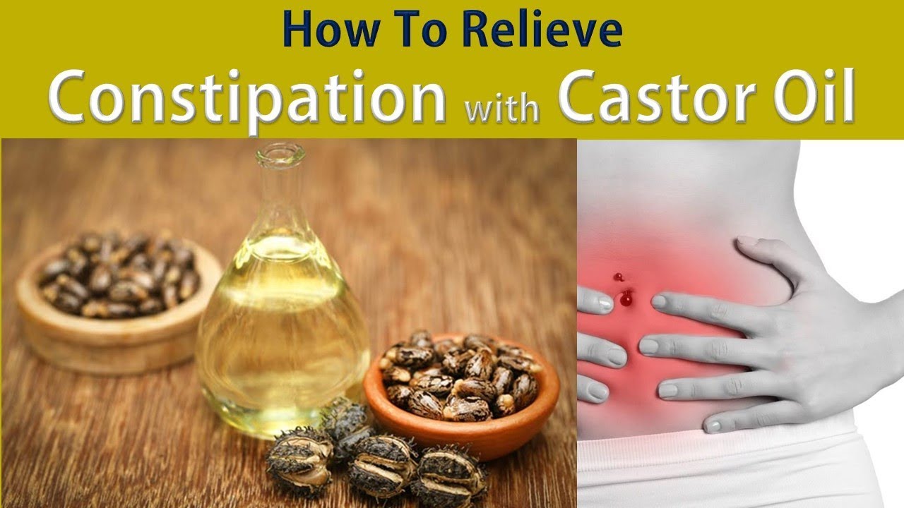 How To Relieve Constipation - Stop Constipation With Castor Oil - YouTube