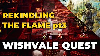 Octopath Traveler 0 - Rekindling The Flame Pt3 Wishvale Quests Guide 100%