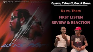 QUAVO, TAKEOFF, GUCCI MANE - US VS. THEM (REACTION)