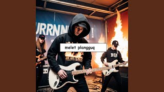melet plangguq