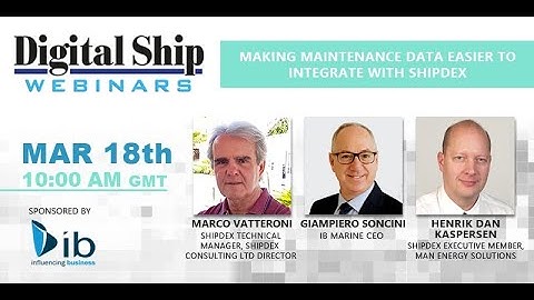Making maintenance data easier to integrate with Shipdex | Digital Ship webinar