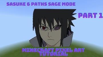 Minecraft Pixel Art Tutorial - Sasuke 6 Paths Sage Mode Part1