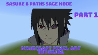 Minecraft Pixel Art Tutorial - Sasuke 6 Paths Sage Mode Part1