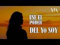 Use EL PODER del YO SOY y Mira Como Cambia Tu VIDA - Motivacion Para el ALMA