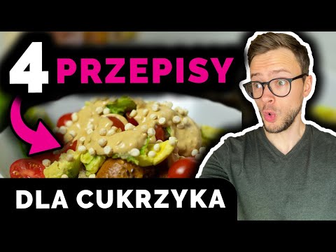 4 ZDROWE DANIA dla cukrzyków | Sałatka i obiad dla cukrzyka | [Przepisy dla diabetyków] | Nie słodzę