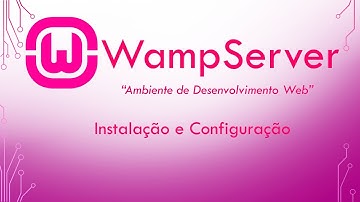 Instalação e Configuração do Servidor WampServer