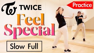 【練習用】TWICE -- Feel Special   /  フル・スロー (Full , Slow , Tutorial)
