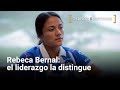 El liderazgo distingue a Rebeca Bernal | Perfiles e Historias